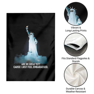 Statue of Liberty Ghost Garden Flag Are We Great Yet Cause I Just Feel Embarrased TS02 Print Your Wear