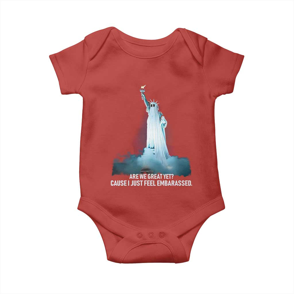 Statue of Liberty Ghost Baby Onesie Are We Great Yet Cause I Just Feel Embarrased TS02 Red Print Your Wear