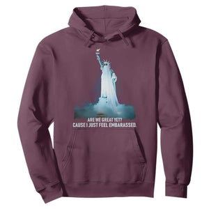Statue of Liberty Ghost Hoodie Are We Great Yet Cause I Just Feel Embarrased TS02 Maroon Print Your Wear