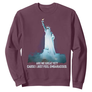 Statue of Liberty Ghost Sweatshirt Are We Great Yet Cause I Just Feel Embarrased TS02 Maroon Print Your Wear