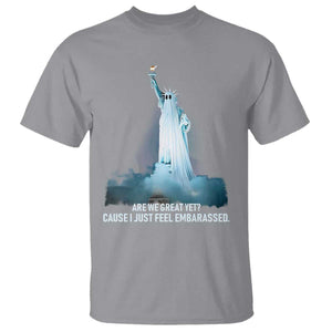 Statue of Liberty Ghost T Shirt Are We Great Yet Cause I Just Feel Embarrased TS02 Sport Gray Print Your Wear