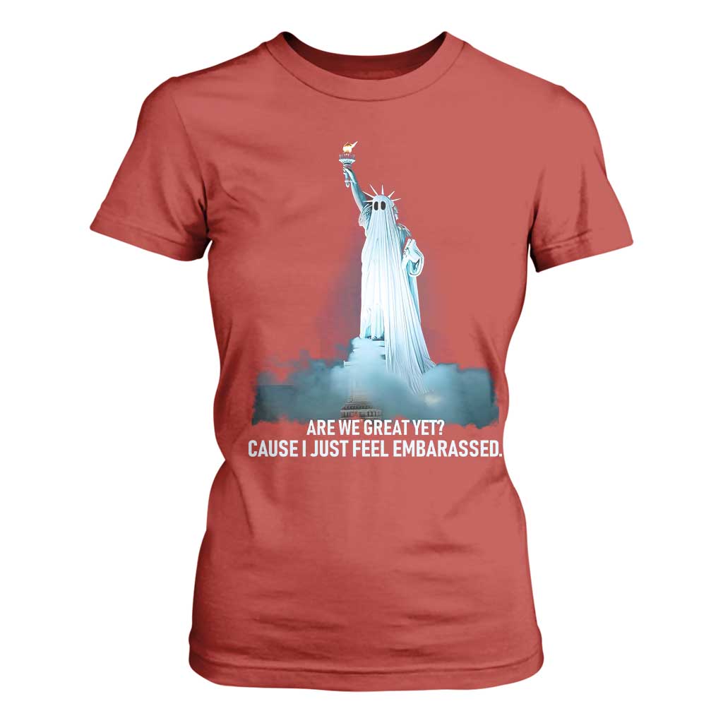 Statue of Liberty Ghost T Shirt For Women Are We Great Yet Cause I Just Feel Embarrased TS02 Red Print Your Wear