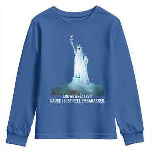 Statue of Liberty Ghost Youth Sweatshirt Are We Great Yet Cause I Just Feel Embarrased TS02 Royal Blue Print Your Wear