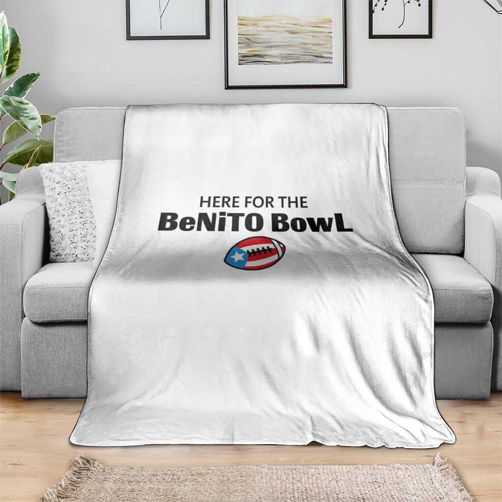 Here For The Benito Bowl Throw Blanket Funny Puerto Rican Football Party Celebration TS02 Print Your Wear