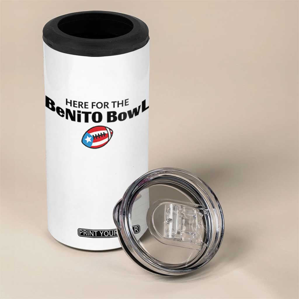 Here For The Benito Bowl 4 in 1 Can Cooler Tumbler Funny Puerto Rican Football Party Celebration TS02 Print Your Wear