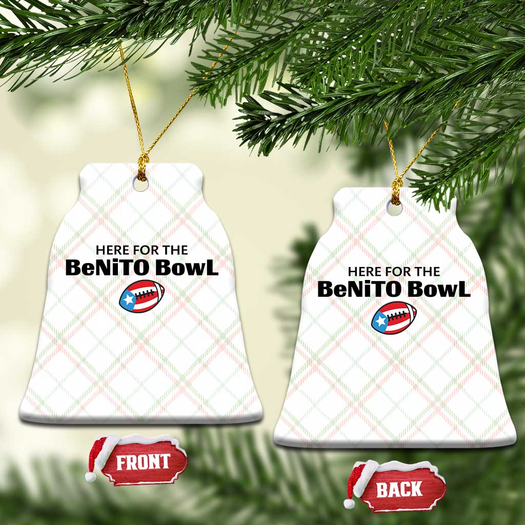 Here For The Benito Bowl Ceramic Ornament Funny Puerto Rican Football Party Celebration TS02 Print Your Wear