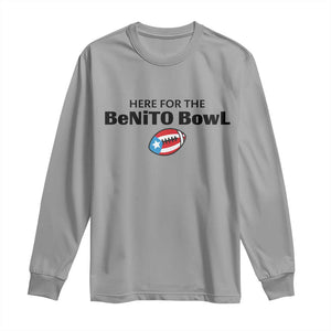 Here For The Benito Bowl Long Sleeve Shirt Funny Puerto Rican Football Party Celebration TS02 Sport Gray Print Your Wear