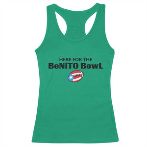 Here For The Benito Bowl Racerback Tank Top Funny Puerto Rican Football Party Celebration TS02 Irish Green Print Your Wear