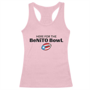 Here For The Benito Bowl Racerback Tank Top Funny Puerto Rican Football Party Celebration TS02 Light Pink Print Your Wear