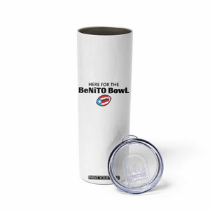 Here For The Benito Bowl Skinny Tumbler Funny Puerto Rican Football Party Celebration TS02 Print Your Wear