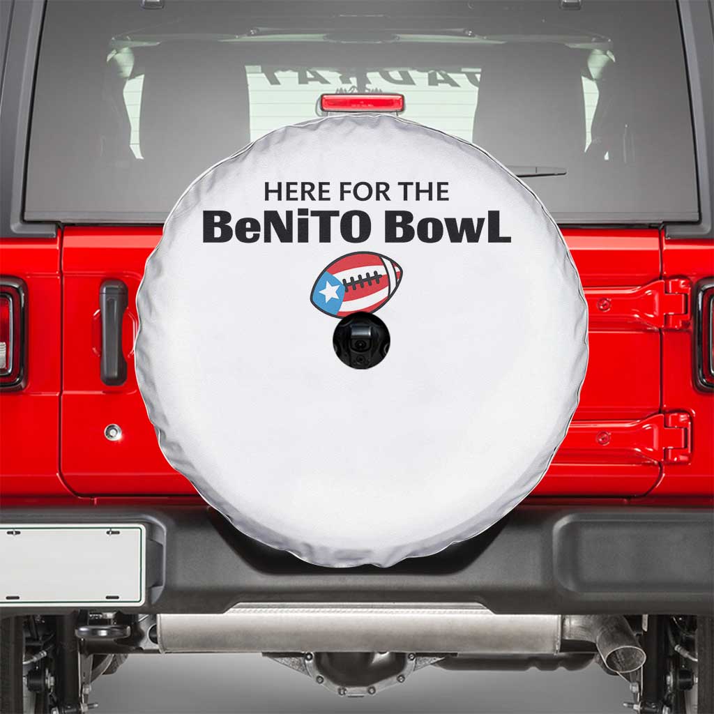 Here For The Benito Bowl Spare Tire Cover Funny Puerto Rican Football Party Celebration TS02 White Print Your Wear