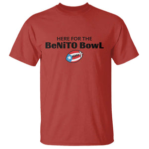 Here For The Benito Bowl T Shirt Funny Puerto Rican Football Party Celebration TS02 Red Print Your Wear