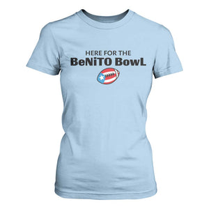 Here For The Benito Bowl T Shirt For Women Funny Puerto Rican Football Party Celebration TS02 Light Blue Print Your Wear