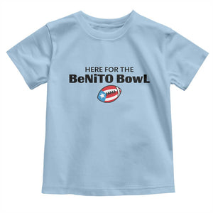 Here For The Benito Bowl Toddler T Shirt Funny Puerto Rican Football Party Celebration TS02 Light Blue Print Your Wear