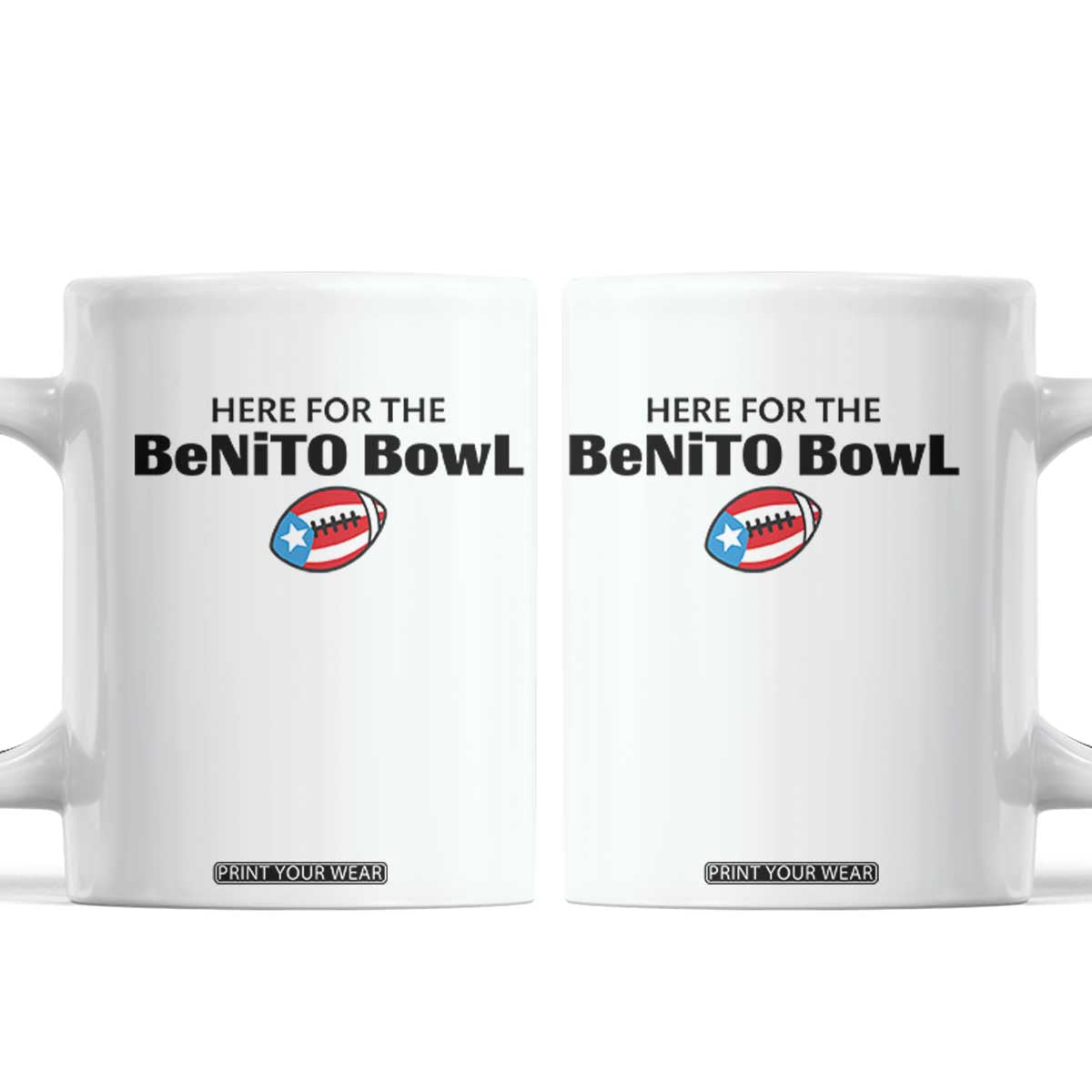 Here For The Benito Bowl Coffee Mug Funny Puerto Rican Football Party Celebration TS02 White Print Your Wear