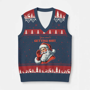 Funny Santa V-Neck Knit Sweater Vest You Ain't Getting Shit Retro TS02 Navy Red Print Your Wear