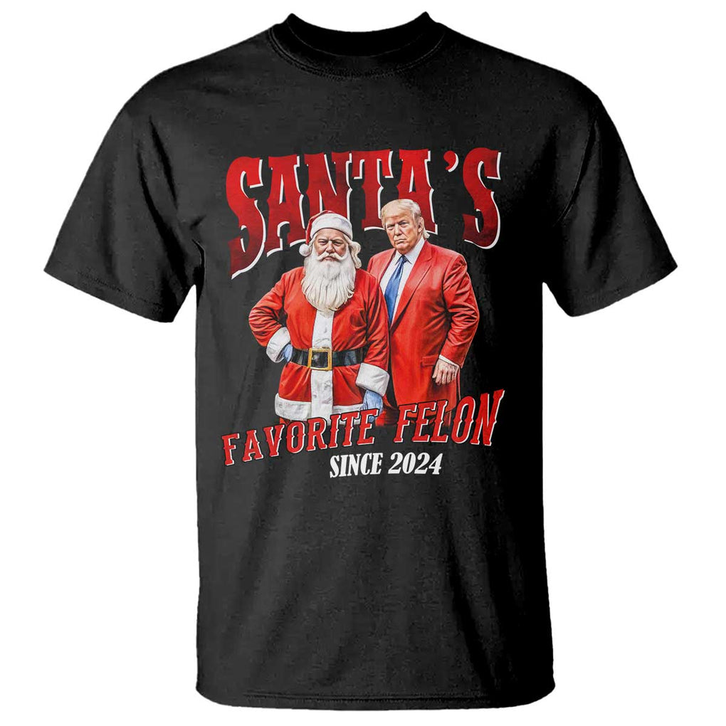 Christmas Trump With Santa T Shirt Santa's Favorite Felon Since 2024 TS02 Black Print Your Wear