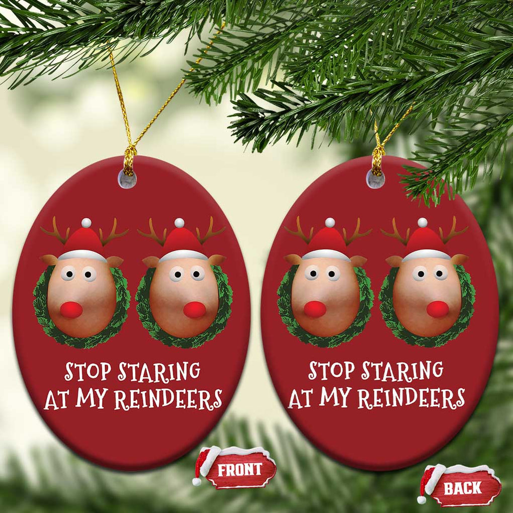 Funny Xmas Chest Joke Christmas Ornament Stop Staring At My Reindeers Merry Titmas Boobs TS02 Oval Red Print Your Wear
