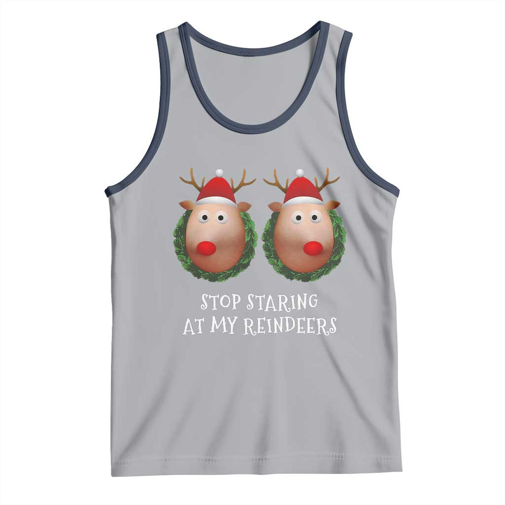 Funny Christmas Chest Joke Tank Top Stop Staring At My Reindeers Merry Titmas Boobs TS02 Athletic Heather Navy Print Your Wear