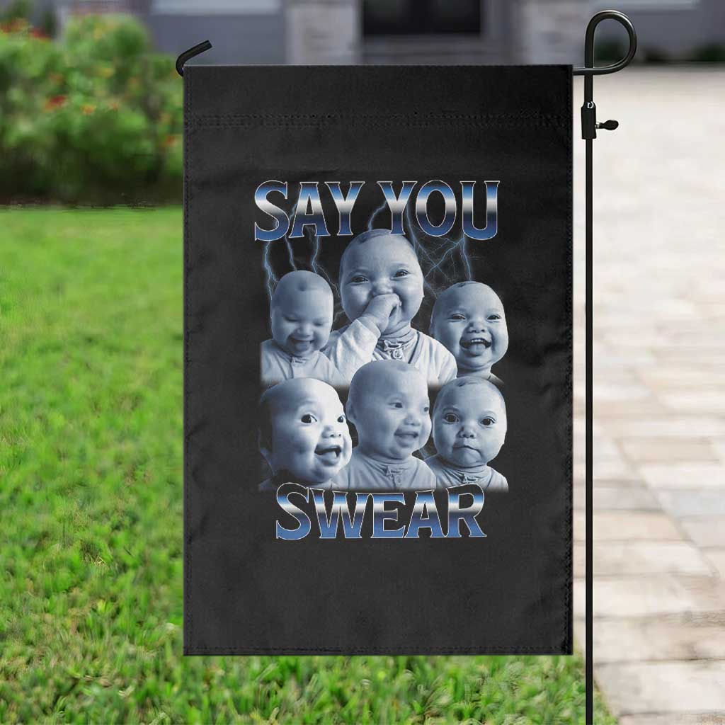 Funny Tuff Baby Meme Garden Flag Say You Swear Viral AI Niche Baby Holding Back Laugh TS02 Print Your Wear