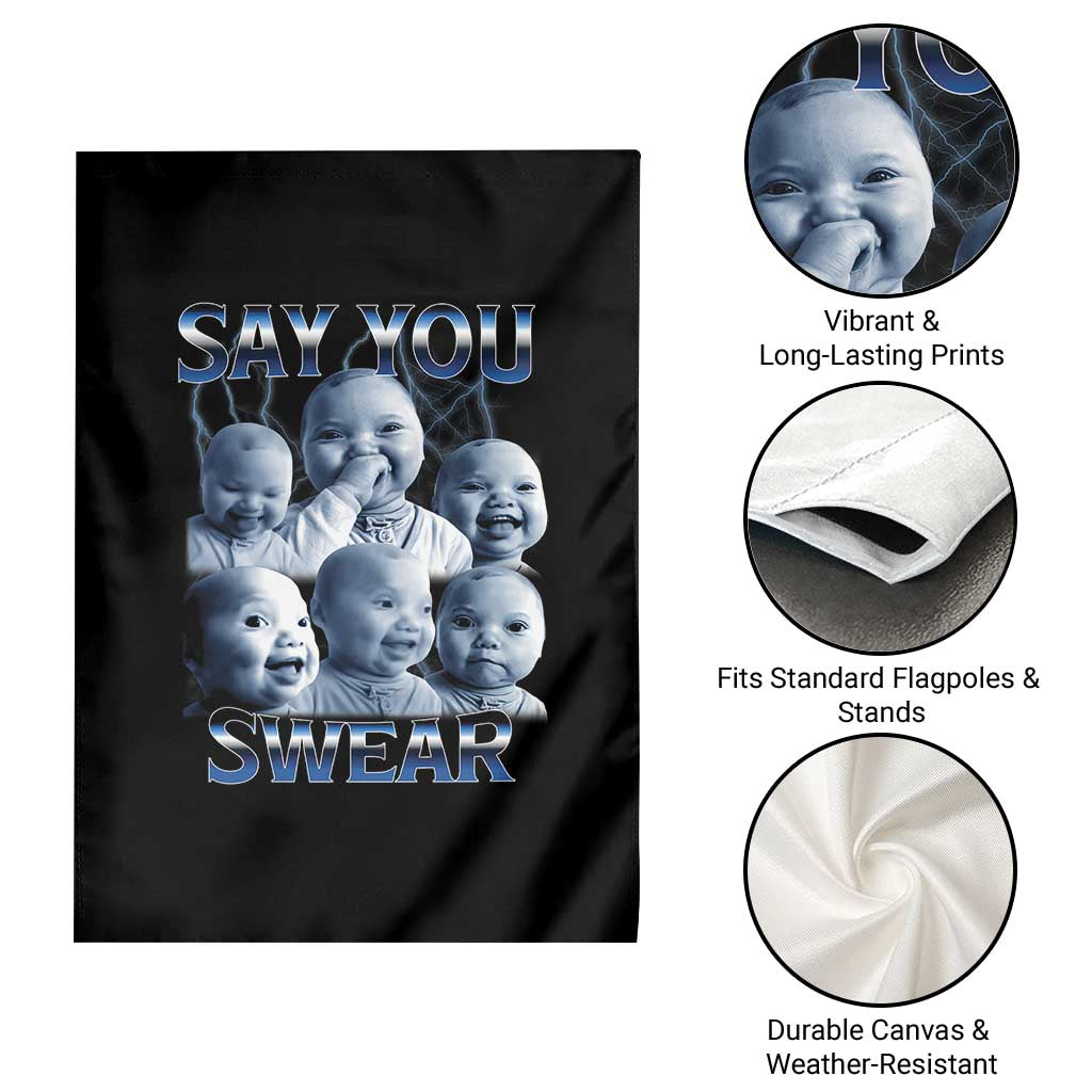 Funny Tuff Baby Meme Garden Flag Say You Swear Viral AI Niche Baby Holding Back Laugh TS02 Print Your Wear