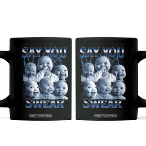 Funny Tuff Baby Meme Coffee Mug Say You Swear Viral AI Niche Baby Holding Back Laugh TS02 Black Print Your Wear