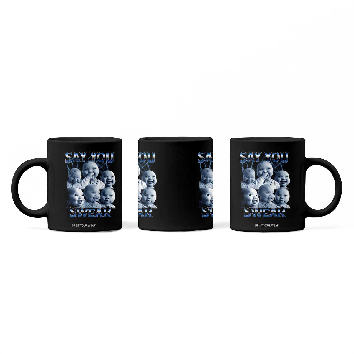 Funny Tuff Baby Meme Coffee Mug Say You Swear Viral AI Niche Baby Holding Back Laugh TS02 Print Your Wear