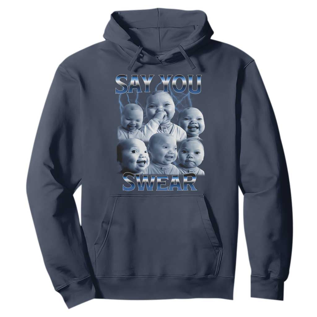 Funny Tuff Baby Meme Hoodie Say You Swear Viral AI Niche Baby Holding Back Laugh TS02 Navy Print Your Wear
