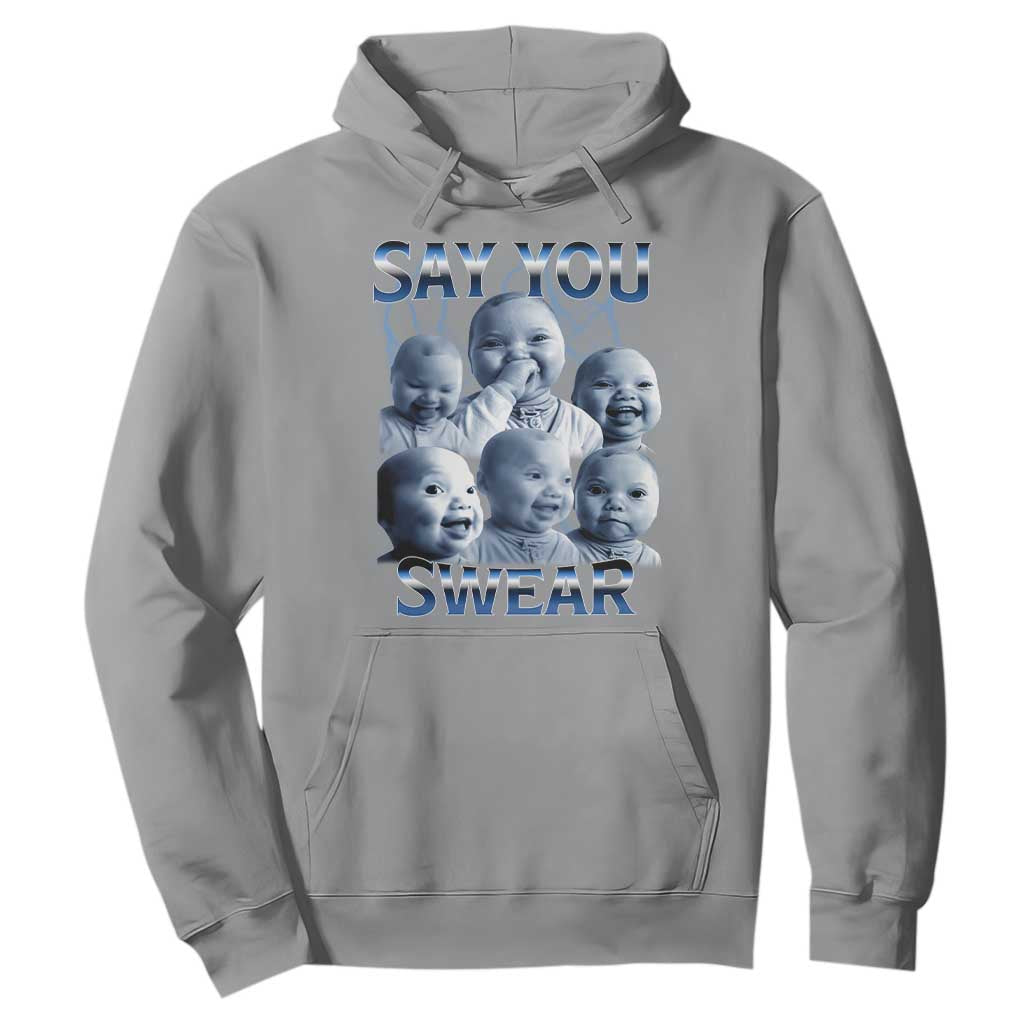 Funny Tuff Baby Meme Hoodie Say You Swear Viral AI Niche Baby Holding Back Laugh TS02 Sport Gray Print Your Wear