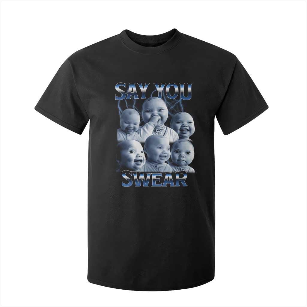 Funny Tuff Baby Meme T Shirt For Kid Say You Swear Viral AI Niche Baby Holding Back Laugh TS02 Black Print Your Wear