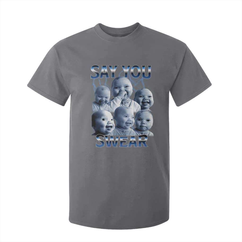 Funny Tuff Baby Meme T Shirt For Kid Say You Swear Viral AI Niche Baby Holding Back Laugh TS02 Charcoal Print Your Wear