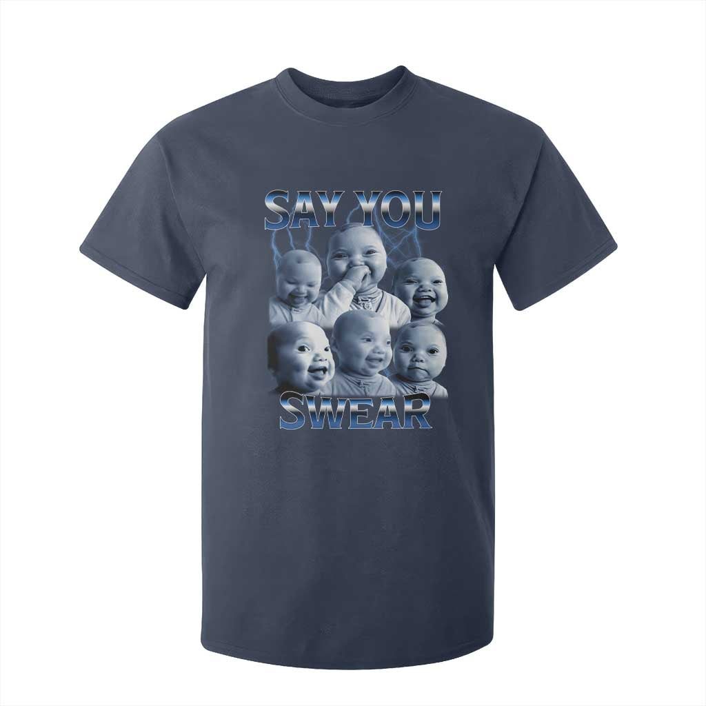 Funny Tuff Baby Meme T Shirt For Kid Say You Swear Viral AI Niche Baby Holding Back Laugh TS02 Navy Print Your Wear