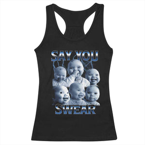 Funny Tuff Baby Meme Racerback Tank Top Say You Swear Viral AI Niche Baby Holding Back Laugh TS02 Black Print Your Wear