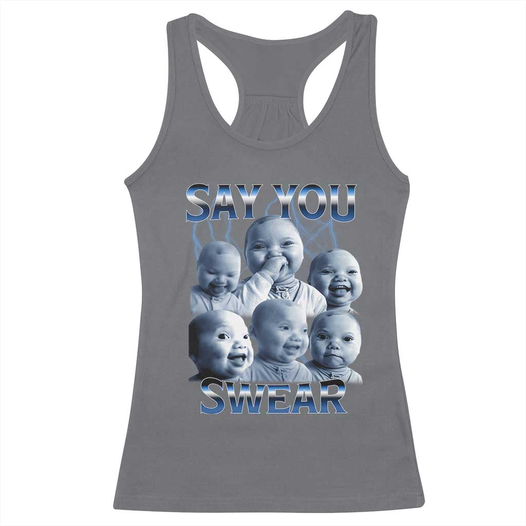 Funny Tuff Baby Meme Racerback Tank Top Say You Swear Viral AI Niche Baby Holding Back Laugh TS02 Charcoal Print Your Wear