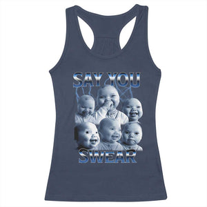 Funny Tuff Baby Meme Racerback Tank Top Say You Swear Viral AI Niche Baby Holding Back Laugh TS02 Navy Print Your Wear