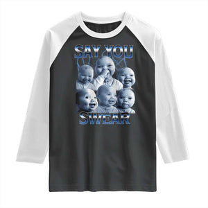 Funny Tuff Baby Meme Raglan Shirt Say You Swear Viral AI Niche Baby Holding Back Laugh TS02 Black White Print Your Wear