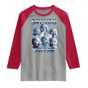 Funny Tuff Baby Meme Raglan Shirt Say You Swear Viral AI Niche Baby Holding Back Laugh TS02 Sport Gray Red Print Your Wear