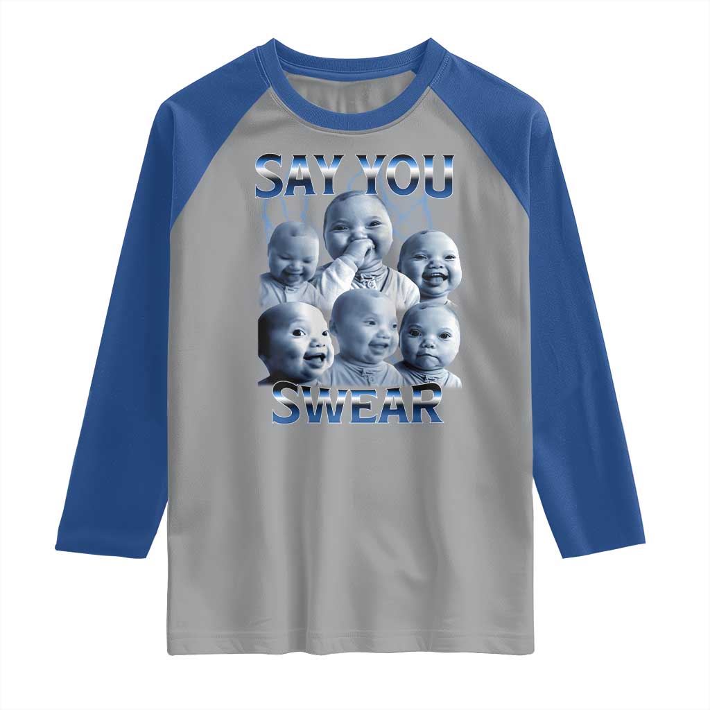Funny Tuff Baby Meme Raglan Shirt Say You Swear Viral AI Niche Baby Holding Back Laugh TS02 Sport Gray Royal Print Your Wear