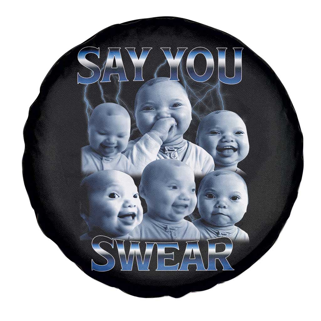 Funny Tuff Baby Meme Spare Tire Cover Say You Swear Viral AI Niche Baby Holding Back Laugh TS02 Print Your Wear