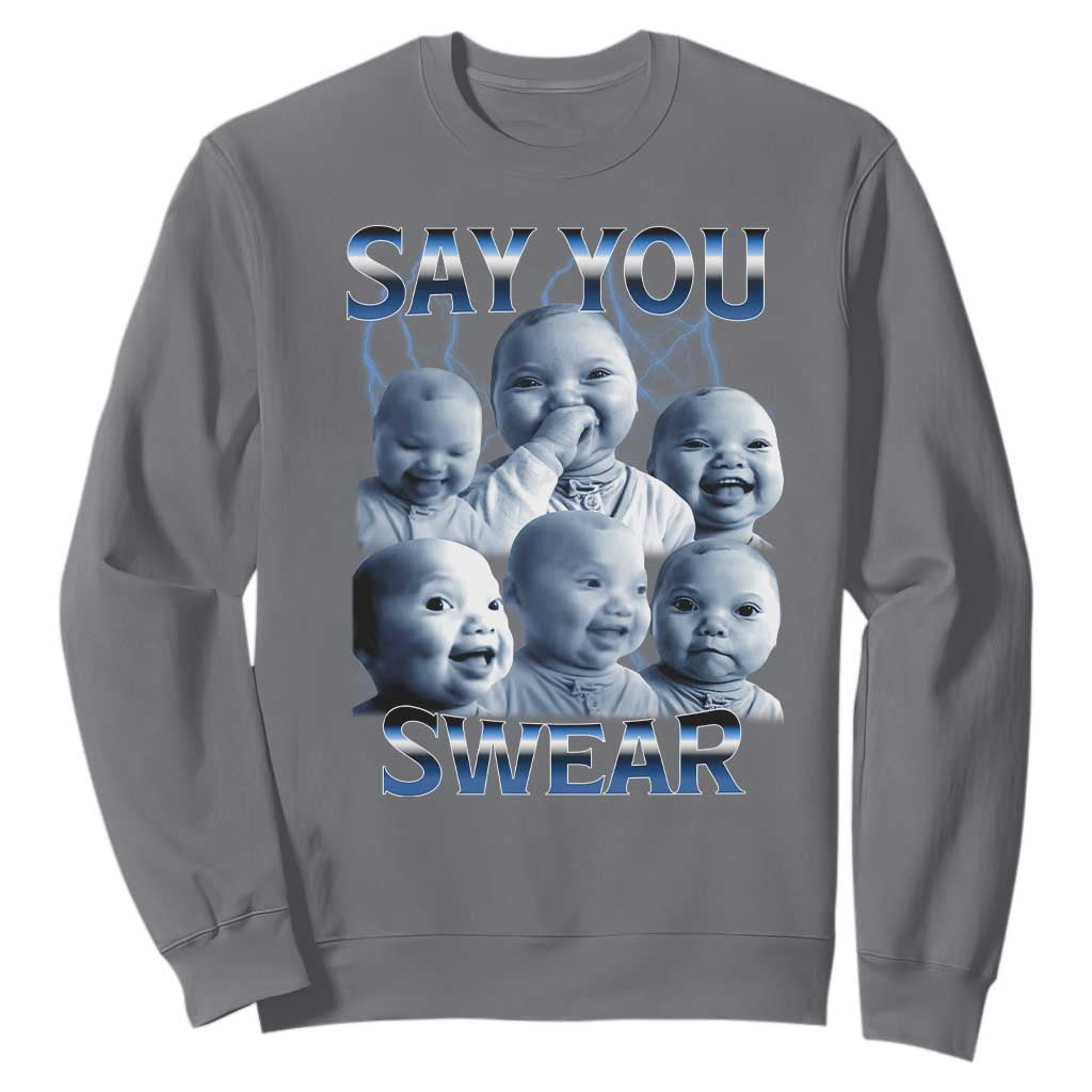 Funny Tuff Baby Meme Sweatshirt Say You Swear Viral AI Niche Baby Holding Back Laugh TS02 Charcoal Print Your Wear