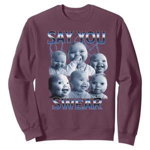 Funny Tuff Baby Meme Sweatshirt Say You Swear Viral AI Niche Baby Holding Back Laugh TS02 Maroon Print Your Wear