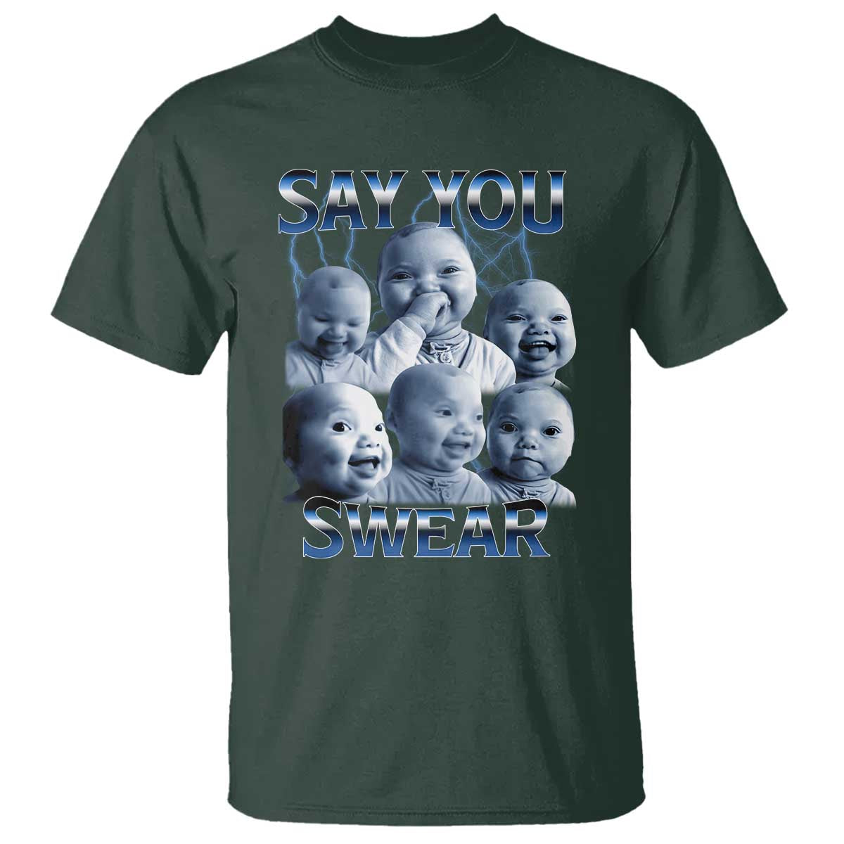 Funny Tuff Baby Meme T Shirt Say You Swear Viral AI Niche Baby Holding Back Laugh TS02 Dark Forest Green Print Your Wear
