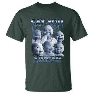 Funny Tuff Baby Meme T Shirt Say You Swear Viral AI Niche Baby Holding Back Laugh TS02 Dark Forest Green Print Your Wear