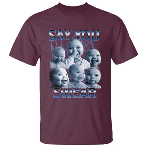 Funny Tuff Baby Meme T Shirt Say You Swear Viral AI Niche Baby Holding Back Laugh TS02 Maroon Print Your Wear