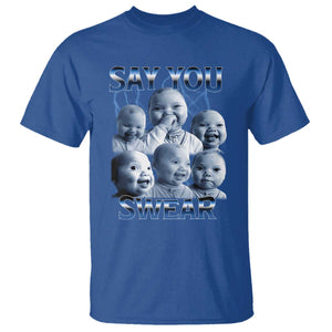 Funny Tuff Baby Meme T Shirt Say You Swear Viral AI Niche Baby Holding Back Laugh TS02 Royal Blue Print Your Wear