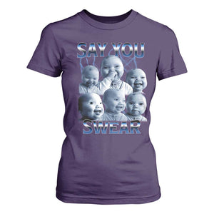 Funny Tuff Baby Meme T Shirt For Women Say You Swear Viral AI Niche Baby Holding Back Laugh TS02 Purple Print Your Wear