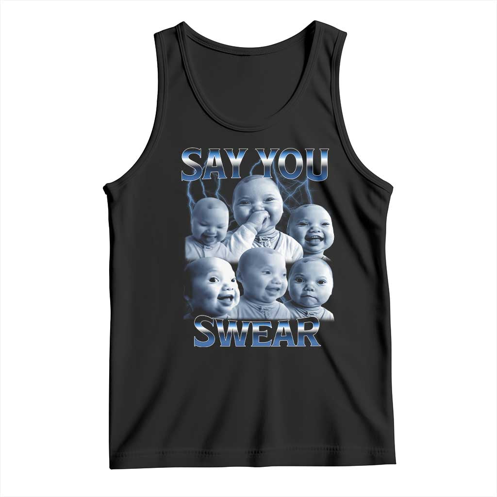 Funny Tuff Baby Meme Tank Top Say You Swear Viral AI Niche Baby Holding Back Laugh TS02 Black Print Your Wear