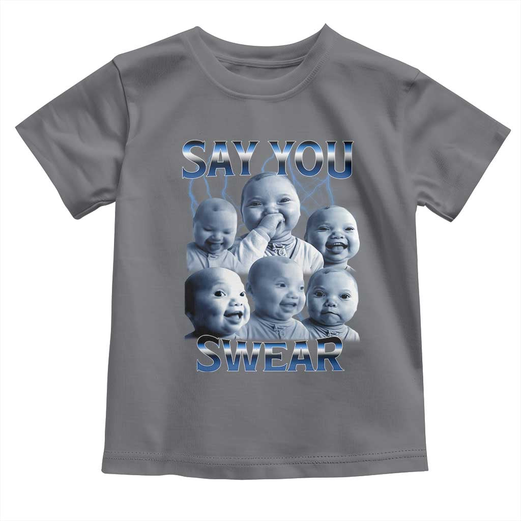 Funny Tuff Baby Meme Toddler T Shirt Say You Swear Viral AI Niche Baby Holding Back Laugh TS02 Charcoal Print Your Wear
