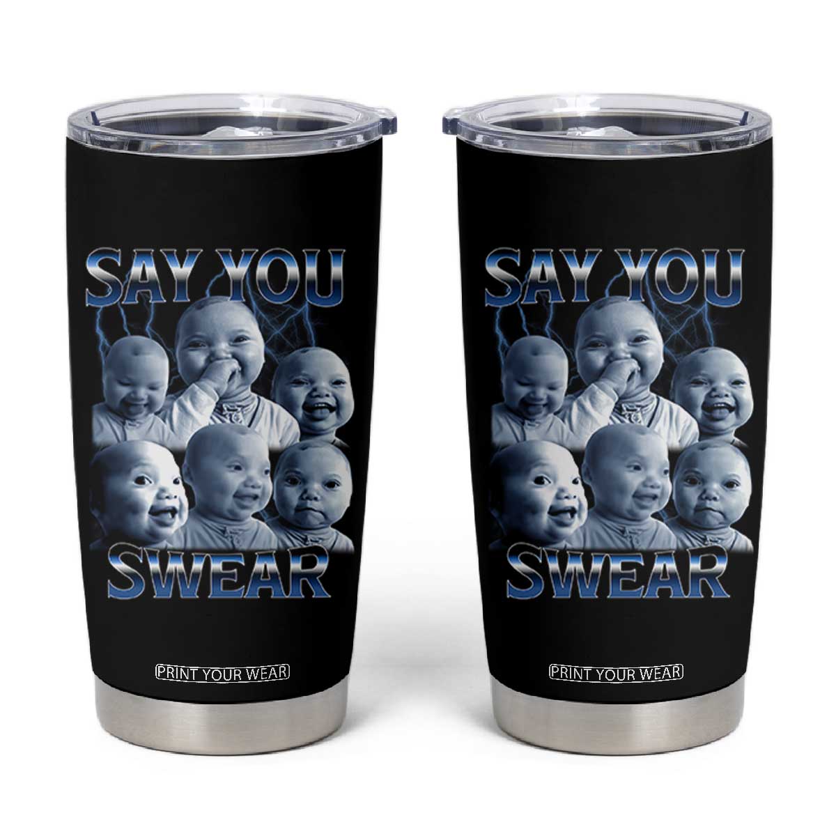 Funny Tuff Baby Meme Tumbler Cup Say You Swear Viral AI Niche Baby Holding Back Laugh TS02 Black Print Your Wear