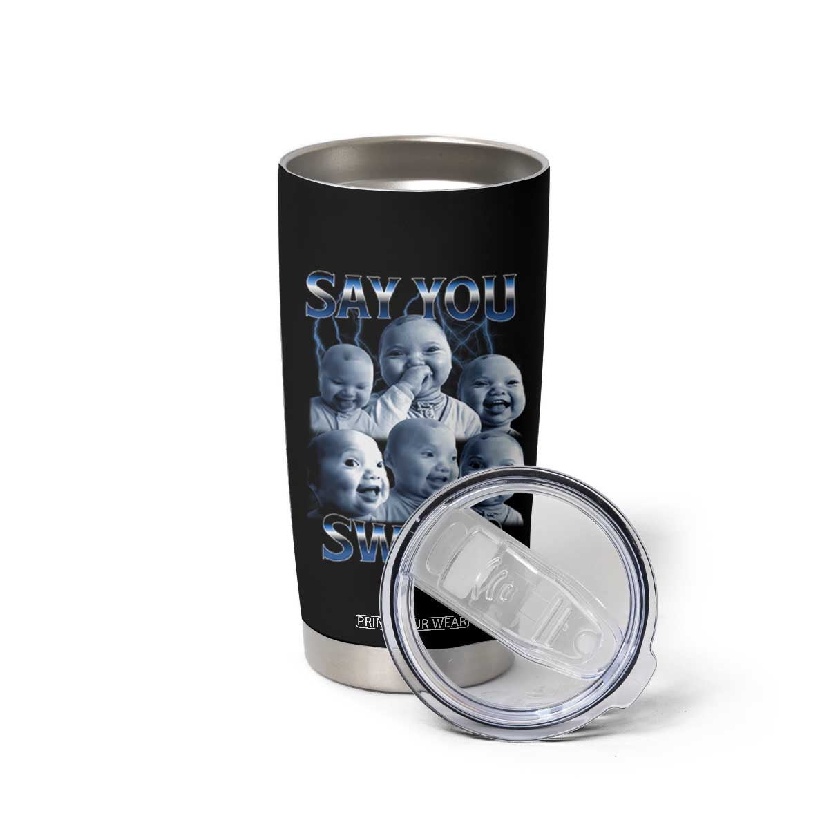 Funny Tuff Baby Meme Tumbler Cup Say You Swear Viral AI Niche Baby Holding Back Laugh TS02 Print Your Wear